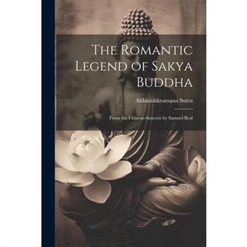 The Romantic Legend of Sakya Buddha