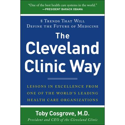 The Cleveland Clinic Way (Pb)