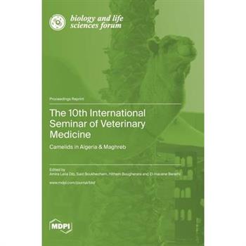The 10th International Seminar of Veterinary Medicine