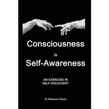 Consciousness is Self-Awareness
