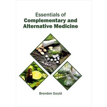 Essentials of Complementary and Alternative Medicine