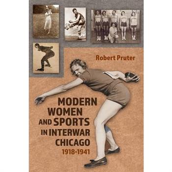 Modern Women and Sports in Interwar Chicago