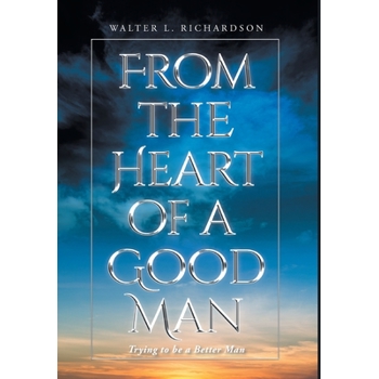 From The Heart of a Good Man