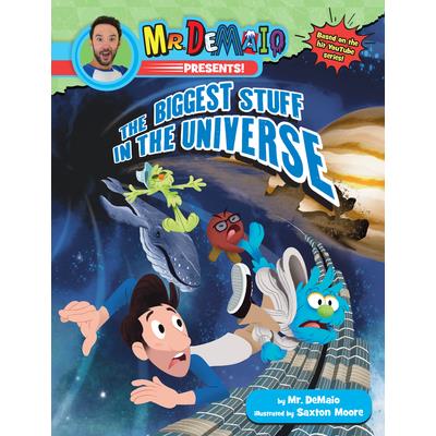 Mr. Demaio Presents!: The Biggest Stuff in the Universe
