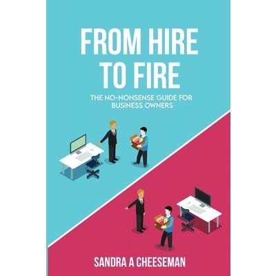 From Hire to Fire