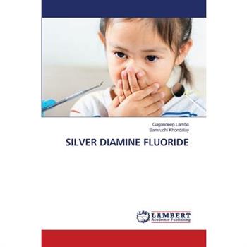 Silver Diamine Fluoride