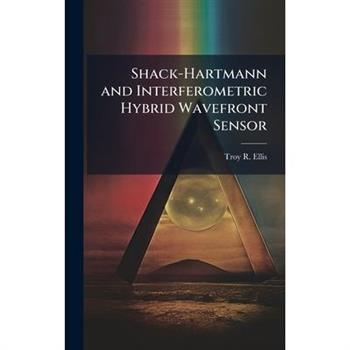 Shack-Hartmann and Interferometric Hybrid Wavefront Sensor