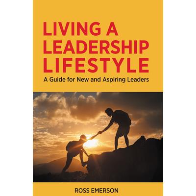 Living a Leadership Lifestyle