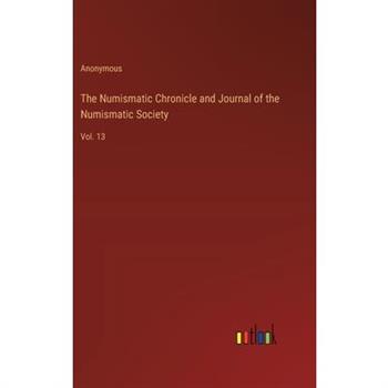 The Numismatic Chronicle and Journal of the Numismatic Society