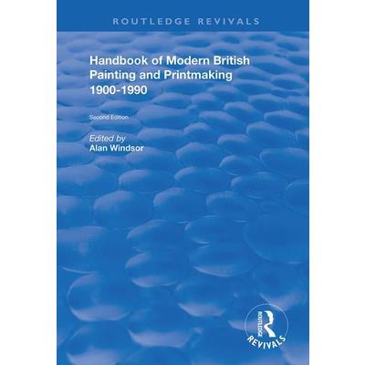 Handbook of Modern British Painting and Printmaking 1900-90