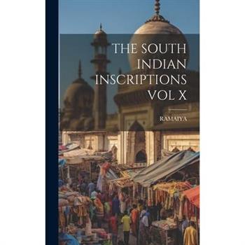 The South Indian Inscriptions Vol X