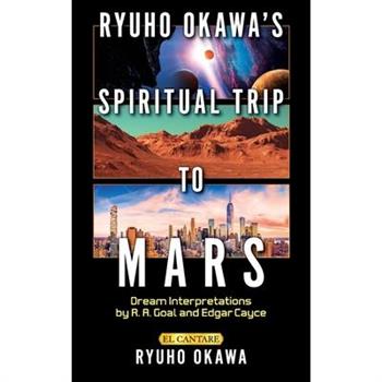 Ryuho Okawa's Spiritual Trip to Mars