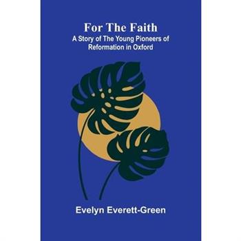 For the Faith