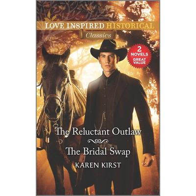 The Reluctant Outlaw & the Bridal SwapTheReluctant Outlaw & the Bridal Swap