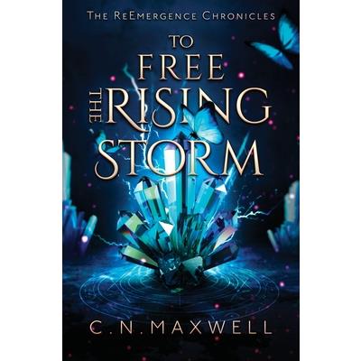 To Free the Rising Storm To Free the Rising Storm