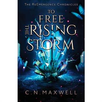 To Free the Rising Storm To Free the Rising Storm