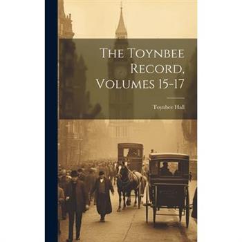 The Toynbee Record, Volumes 15-17