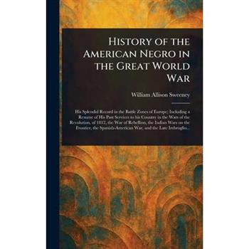 History of the American Negro in the Great World War