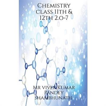 Chemistry class 11th & 12th 2.o-7