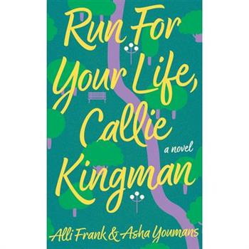 Run for Your Life, Callie Kingman