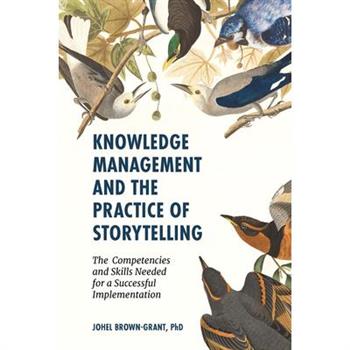 Knowledge Management and the Practice of Storytelling