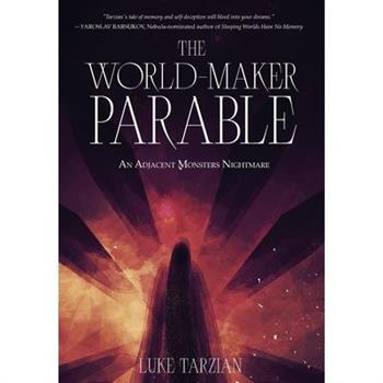 The World Maker Parable