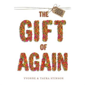 The Gift of Again