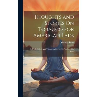 Thoughts and Stories On Tobacco for American Lads