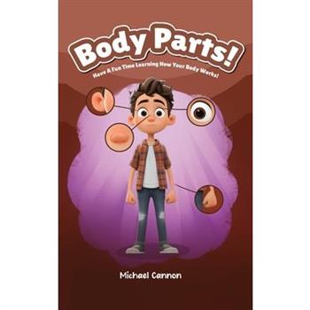Body Parts!