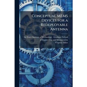 Conceptual MEMS Devices for a Redeployable Antenna