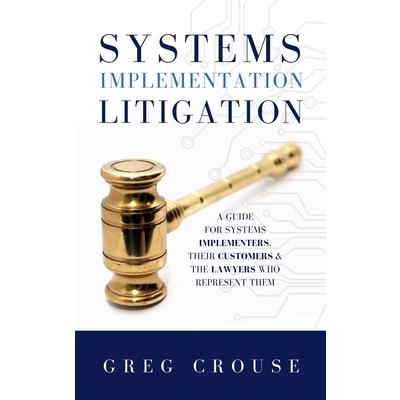 Systems Implementation Litigation