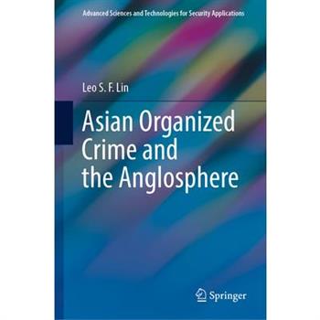 Asian Organized Crime and the Anglosphere