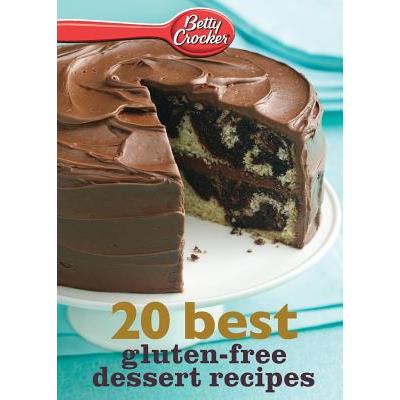 Betty Crocker 20 Best Gluten-Free Dessert Recipes Betty Crocker 20 Best Gluten-Free Dessert Recipes