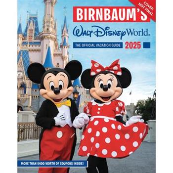 Birnbaum's 2025 Walt Disney World