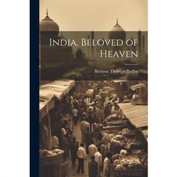 India, Beloved of Heaven