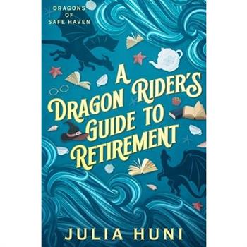 A Dragon Rider's Guide to Retirement