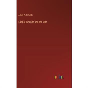 Labour Finance and the War