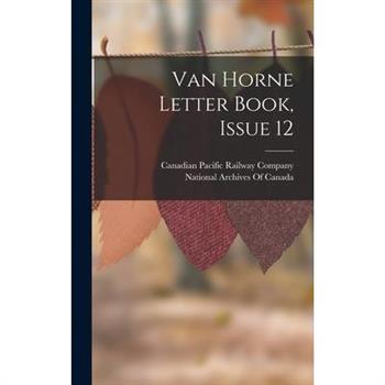 Van Horne Letter Book, Issue 12