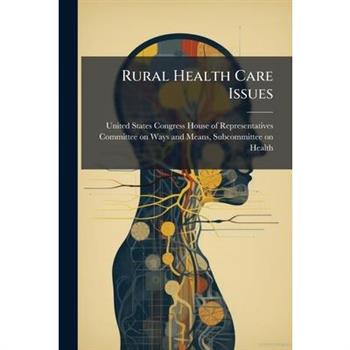 Rural Health Care Issues