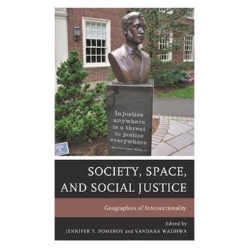 Society, Space, and Social Justice