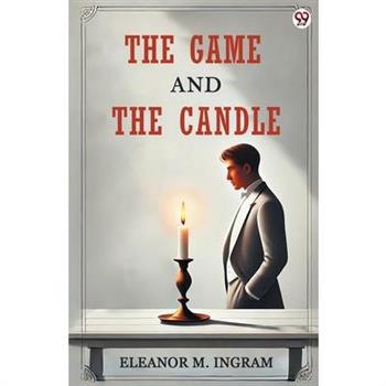 The Game And The Candle