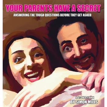 Your Parents Have a Secret