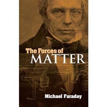 The Forces of Matter