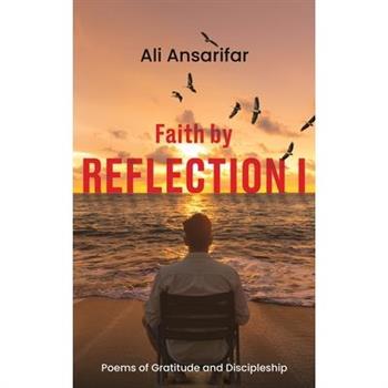 Faith by Reflection I