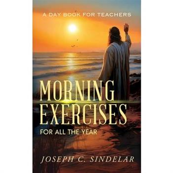 Morning Exercises for All the Year
