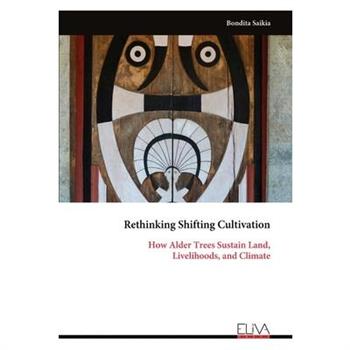 Rethinking Shifting Cultivation