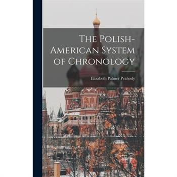 The Polish-American System of Chronology