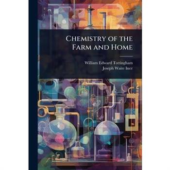 Chemistry of the Farm and Home