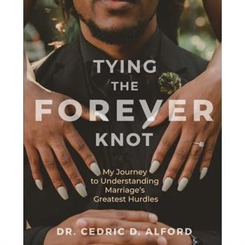 Tying the Forever Knot