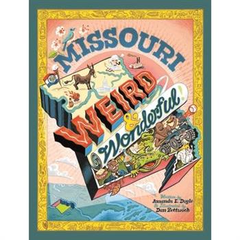 Missouri Weird and Wonderful